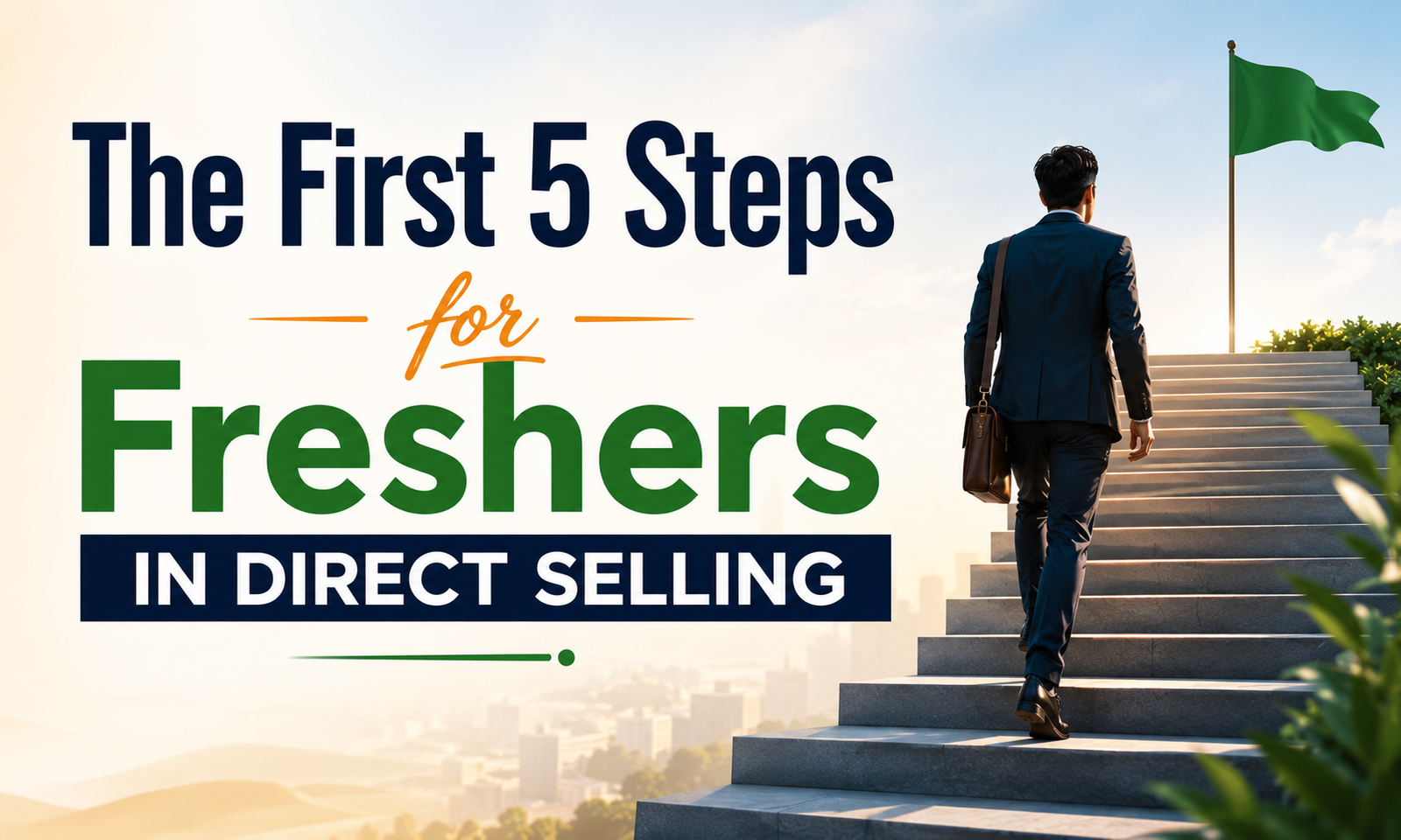 The First 5 Steps for Freshers - Direct Selling blog cover image
